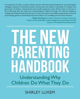 Paperback The New Parenting Handbook: Understanding Why Children Do What They Do Book