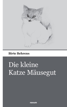 Paperback Die kleine Katze Mäusegut [German] Book
