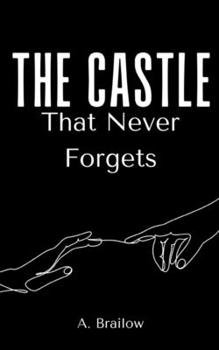 Paperback The Castle That Never Forgets Book