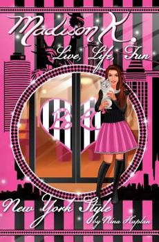 Paperback Madison K. Live, Life, Fun...New York Style Book
