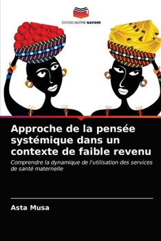 Paperback Approche de la pensée systémique dans un contexte de faible revenu [French] Book
