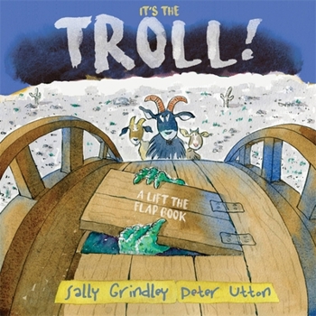 Hardcover It's the Troll: Lift-The-Flap Book