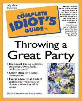 Paperback The Complete Idiot's Guide to Throwing a Great Party Book