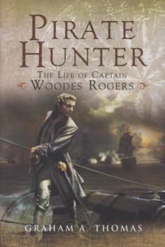 Hardcover Pirate Hunter: The Life of Captain Woodes Rogers Book