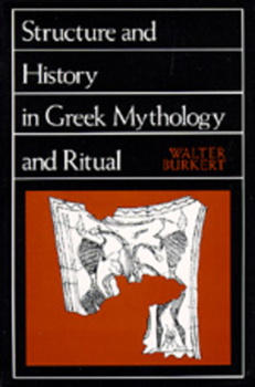 Paperback Structure and History in Greek Mythology and Ritual: Volume 47 Book