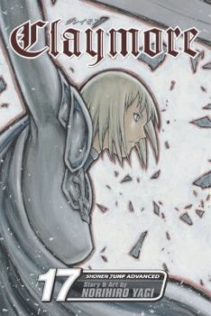 Claymore 17 - Book #17 of the クレイモア / Claymore