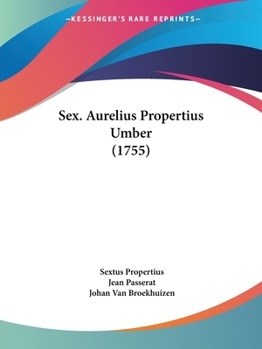 Paperback Sex. Aurelius Propertius Umber (1755) [Latin] Book