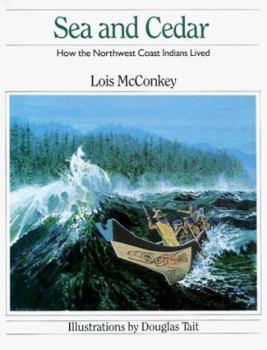 Paperback Sea and Cedar: How the Northwest Coast Indians Lived (How They Lived) Book
