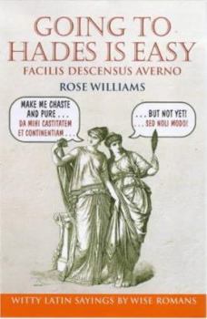 Paperback Going to Hades Is Easy: Facilis Descensus Averno Book