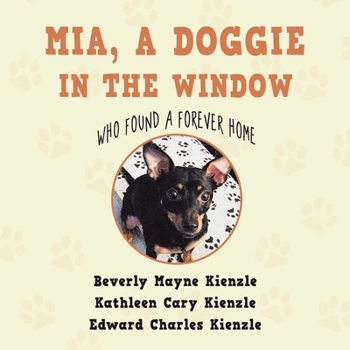 Paperback Mia, a Doggie in the Window: Who Found a Forever Home Book