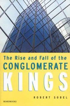 Paperback The Rise and Fall of the Conglomerate Kings Book