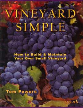 Paperback Vineyard Simple: How to Build and Maintain Your Own Vineyard Book