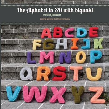 Paperback The Alphabet in 3D with bigunki. Crochet patterns Book