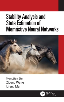 Hardcover Stability Analysis and State Estimation of Memristive Neural Networks Book