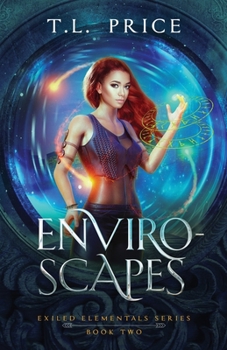 Paperback Enviro-Scapes: Exiled Elementals Series (Book Two) Book