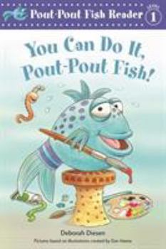 Paperback You Can Do It, Pout-Pout Fish! Book