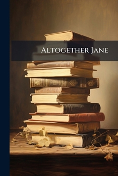 Paperback Altogether Jane Book