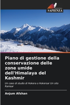Paperback Piano di gestione della conservazione delle zone umide dell'Himalaya del Kashmir [Italian] Book