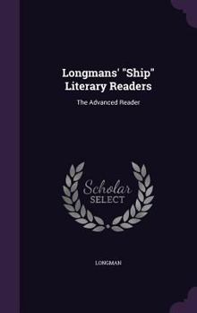 Hardcover Longmans' "Ship" Literary Readers: The Advanced Reader Book