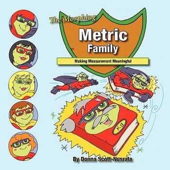 Paperback The Morphing Metric Family: Making Measurement Meaningful Book