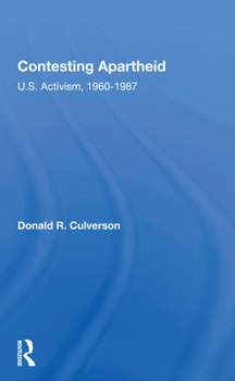 Paperback Contesting Apartheid: U.S. Activism, 1960-1987 Book