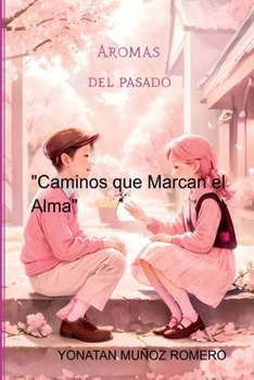 Paperback Aromas Del Pasado [Spanish] Book