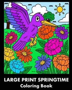 Paperback Large Print Springtime Coloring Book: 20 Spring Scene Designs for Relaxation Book