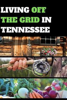 Living Off the Grid in Tennessee: Blank Lined Journal Gift for Homesteading and Living Off the Land