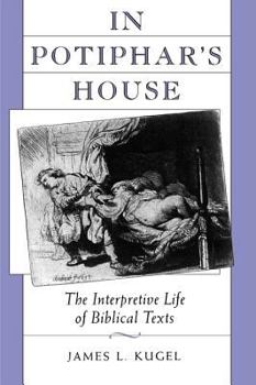 Paperback In Potiphar's House: The Interpretive Life of Biblical Texts Book