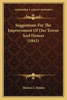 Paperback Suggestions For The Improvement Of Our Towns And Houses (1843) Book