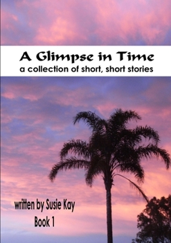 Paperback A Glimpse in Time Book 1 Book