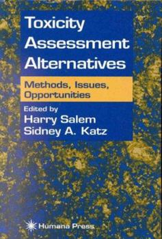 Hardcover Toxicity Assessment Alternatives: Methods, Issues, Opportunities Book