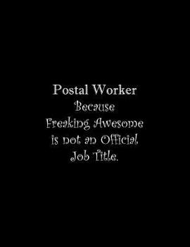 Paperback Postal Worker Because Freaking Awesome is not an Official Job Title: Line Notebook Handwriting Practice Paper Workbook Book