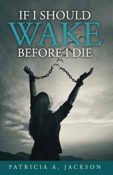 Paperback If I Should Wake Before I Die Book