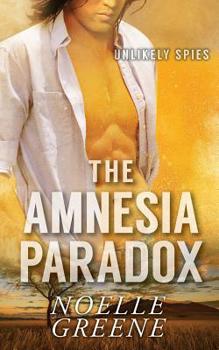 The Amnesia Paradox - Book #1 of the Unlikely Spies