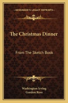 Paperback The Christmas Dinner: From The Sketch Book
