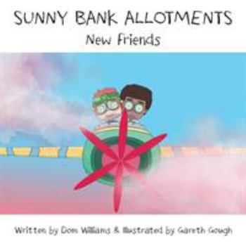 Paperback Sunny Bank Allotments: New Friends Book