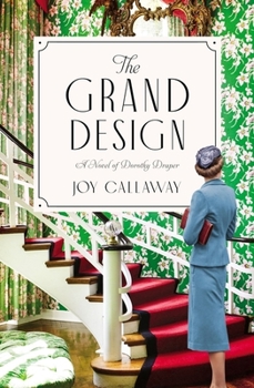 Paperback The Grand Design: A Novel of Dorothy Draper Book