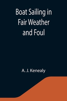 Paperback Boat Sailing in Fair Weather and Foul Book