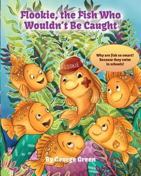 Paperback Flookie, The Fish Who Wouldn't Be Caught Book