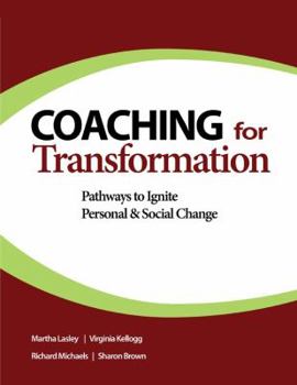 Paperback Coaching for Transformation: Pathways to Ignite Personal & Social Change Book