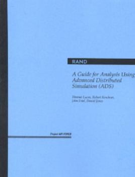 Paperback A Guide for Analysis Using Advanced Distributed Simulation (Ads) Book