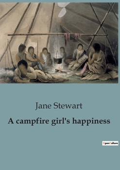 Paperback A campfire girl's happiness Book