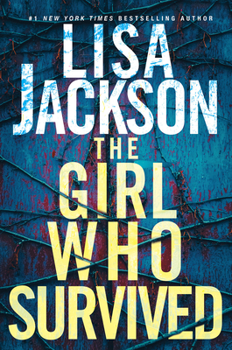 Hardcover The Girl Who Survived: A Riveting Novel of Suspense with a Shocking Twist Book