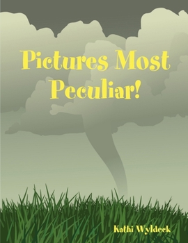 Paperback Pictures Most Peculiar! Book