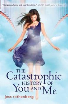 Hardcover The Catastrophic History of You and Me Book