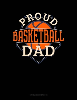 Paperback Proud Basketball Dad: Genkouyoushi Notebook Book