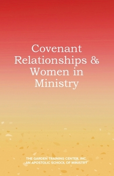 Paperback Covenant Relationships & Women in Ministry Book