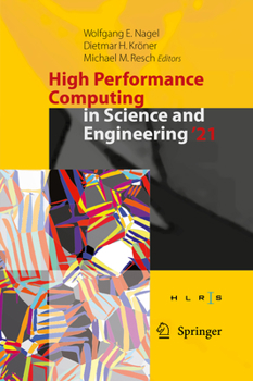 Hardcover High Performance Computing in Science and Engineering '21: Transactions of the High Performance Computing Center, Stuttgart (Hlrs) 2021 Book