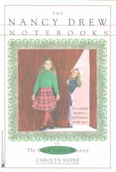 The Black Velvet Mystery - Book #32 of the Nancy Drew: Notebooks